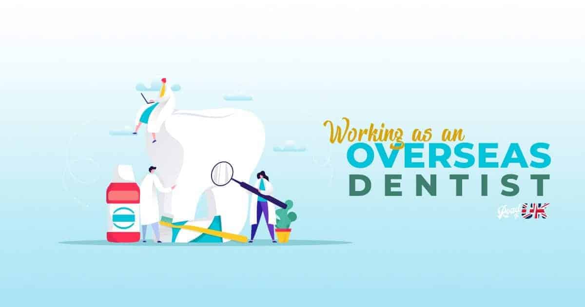 Working in the UK as an Overseas Dentist